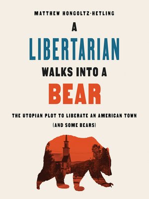 A Libertarian Walks Into a Bear - Audiobook